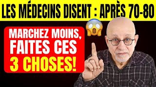 Si Vous Avez 7080 Ans  Marchez Moins et Découvrez Ces 3 Secrets Pour Une Vie Plus Saine [upl. by Nnylatsirk505]