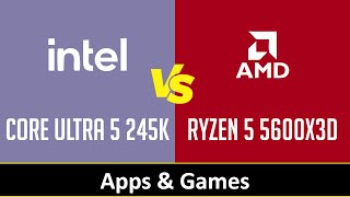 CORE ULTRA 5 245K vs RYZEN 5 5600X3D [upl. by Lesde928]