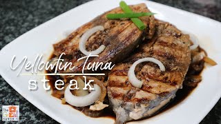 YELLOWFIN TUNA STEAK Recipe  The Best Fish Steak  Grilled Yellowfin Tuna [upl. by Mcgrath]