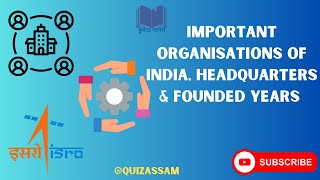 IMPORTANT ORGANISATIONS OF INDIA HEADQUARTERSamp FOUNDED YEARS India Organisations Headquarters [upl. by Stu]