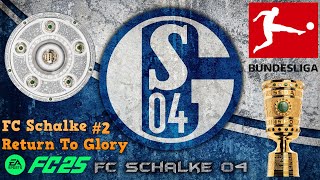 FC 25 Schalke Career Mode 2 Improvement Made [upl. by Wolenik]