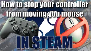 UPDATED FOR NEW STEAM How to make your controller NOT control your mouse in windows Steam settings [upl. by Bianka956]