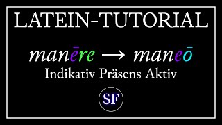 LATEIN TUTORIAL  Verben konjugieren Indikativ Präsens Aktiv [upl. by Einehpets553]