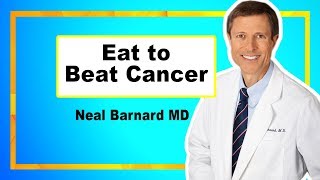 Cancer Prevention Diet  Neal Barnard MD [upl. by Philis]