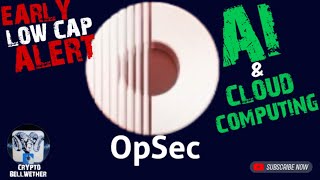 Why Im buying OpSec OPSEC Crypto AI amp Cloud Computing Low Cap Gem opsec aicrypto [upl. by Nestor]