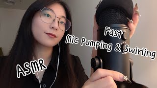 ASMR  Fast Mic Pumping amp Swirling No Talking [upl. by Lorette]