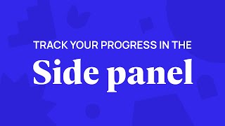 02 Track your progress in the Side panel [upl. by Tips]