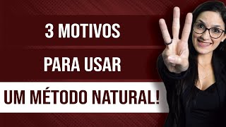 3 motivos pra usar um MÉTODO CONTRACEPTIVO NATURAL sem hormônios do ANTICONCEPCIONAL [upl. by Onit819]