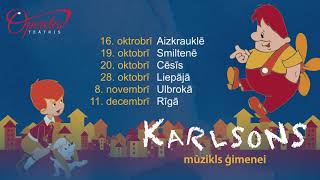 Mūzikls ģimenei Karlsons Family Musical Karlsson [upl. by Annaeirb]