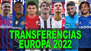 170 TRANSFERÊNCIAS CONFIRMADAS EUROPA 2022  Barcelona Liverpool City Tottenham Milan e mais [upl. by Illil832]