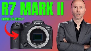 Canon EOS R7 Mark II  Big Refresh in 2024 [upl. by Ycnuahc]