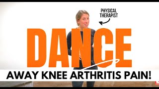 DANCE AWAY Knee ARTHRITIS  Low impact  Dr Alyssa Kuhn PT [upl. by Pierro]