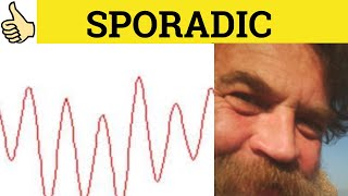 🔵 Sporadic Sporadical  Sporadic Meaning  Sporadic Examples  Sporadic Definition [upl. by Ecinue837]