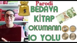 BEDAVA KİTAP OKUMANIN 10 YOLU  PARODİ [upl. by Ihpen976]