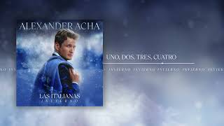 Alexander Acha  Uno Dos Tres Cuatro Audio Oficial [upl. by Sisely]