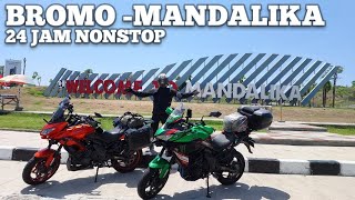 RIDING 24 JAM NONSTOP Bromo  Mandalika I Touring Bali Lombok Part 4 [upl. by Rolanda]