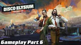 Disco Elysium Final Cut Gameplay Part 6  41st Precinct [upl. by Vescuso]