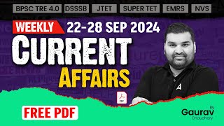 Current Affairs For All Teaching Exams 2024  2228 Sept Current Affairs By Gaurav Sir [upl. by Dorena387]