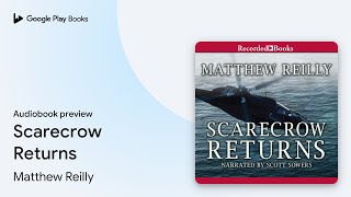 Scarecrow Returns by Matthew Reilly · Audiobook preview [upl. by Cynar]