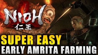 Nioh Best Early Amrita Farming Method  Nioh Level Up Fast Guide [upl. by Eugine858]