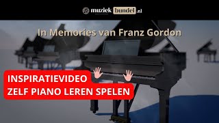 Inspiratievideo Zelf Piano Leren Spelen met In Memories van Franz Gordon [upl. by Eidderf]