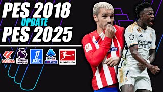 ¡PES 2018 UPDATE 20242025 [upl. by Eiramanitsirhc777]