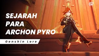 SEJARAH PARA ARCHON PYRO  GENSHIN LORE [upl. by Eelirrem]