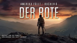 DER BOTE  AMERIKA FÄLLT  Buch 9 ScienceFictionHörbuch in voller Länge und ungekürzt [upl. by Eelidnarb708]