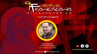 NOVENA FRANCISCANA CAPUCHINOS HISPANOAMÉRICA  DÍA 3  REGLA BULADA [upl. by Ruyam]