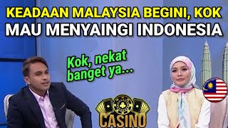 Keadaan Malaysia Kayak Begini Kok Mau Menyaingi Indonesia Nekat Banget [upl. by Ahsem]