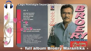 Broery Marantika  Full Album Aku Begini Kau Begitu🎵Lagu Nostalgia Sepanjang Masa [upl. by Ardella396]