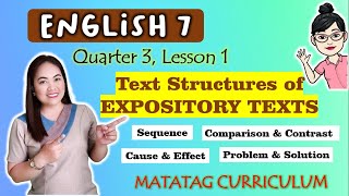 Text Structures of EXPOSITORY TEXTS GRADE 7  MATATAG Curriculum QUARTER 3  LESSON 1  Week 1 [upl. by Azzil]