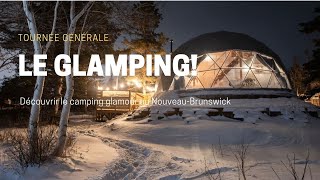 « Glamping »  le camping de luxe et confortable dans les Maritimes [upl. by Wassyngton]