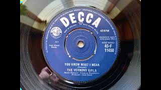 The Vernons Girls  You Know What I Mean 1962 Decca 7N11450 bside Vinyl rip [upl. by Lucius360]