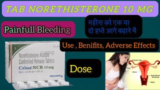 tab Crina NCR 10 Mg  Norethisterone Acetate 10mg use side effect Machanism of action [upl. by Naleag]