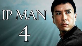 IP MAN 4 is Confirmed  Donnie Yen Returning [upl. by Nosliw]