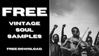 VINTAGE SOUL SAMPLES  90s SAMPLE PACK  FREE VINTAGE SOUL SAMPLE PACK 100 ROYALTY FREE [upl. by Ominoreg]