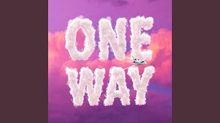 One Way [upl. by Millwater]