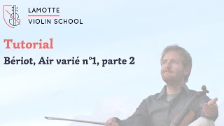 Tutorial de violín LVS – Bériot Air varié n°1 parte 2 [upl. by Dnomra]