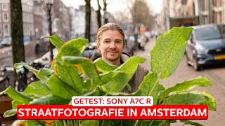 Zo maak je de mooiste straatfotos  Getest Sony A7C R  Zoomnl [upl. by Eseerehc]