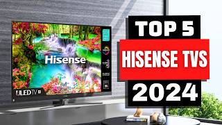 Best Hisense TVs 2024  Which Hisense TV is Right for You in 2024 [upl. by Kiyohara]