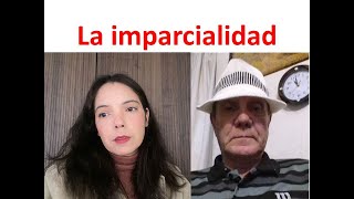 La imparcialidad [upl. by Loring]