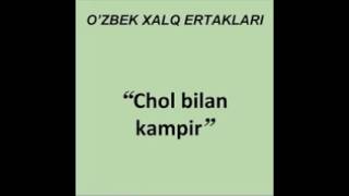 Chol bilan kampir Ozbek xalq ertaklari audiokitob mp3 [upl. by Akemaj71]