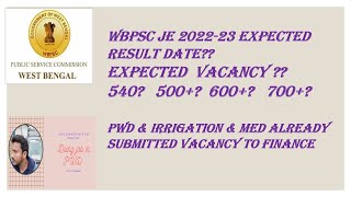 WBPSC JE 2022 Expected Vacancy amp Expected Result Date Etc Part 1 CE ME EE [upl. by Ranchod24]