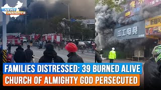 China fire kills 39 Only escape route blocked PostCOVID CCP suppresses religion [upl. by Marijo17]