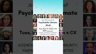 PsychedelicClimate Week Launch Speakers Partners amp Community [upl. by Wesa486]