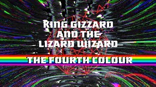 King Gizzard amp The Lizard Wizard  The Fourth Colour Music Video 4K [upl. by Cooley]