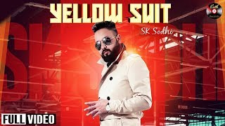 Yellow Suit  SK Sodhi  Batth Records  Latest Song [upl. by Namzed549]