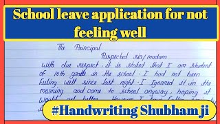 School leave application for not feeling wellhandwriting Shubham ji [upl. by Ripp]