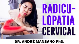 Radiculopatia Cervical O Que É e Como Tratar – Dr André Mansano Tratamento da Dor [upl. by Woodhouse84]